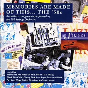 The 101 Strings Orchestra - Memories are made of this... the '50s