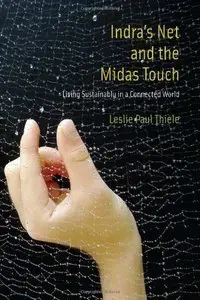 Indra's Net and the Midas Touch: Living Sustainably in a Connected World (Repost)