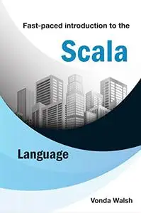 Fast-Paced Introduction To The Scala Language