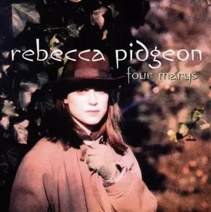 Rebecca Pidgeon - Four Marys (1998) [Official Digital Download 24bit/96kHz]