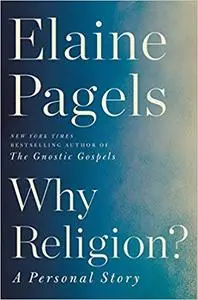 Why Religion?: A Personal Story