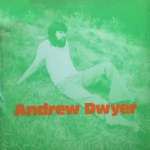 Andrew Dwyer - Ballads Of A Wanderer (1975) [Official Digital Download]