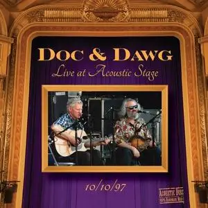 Doc Watson & David Grisman - Doc & Dawg (Live @ Acoustic Stage 1997) (2018)