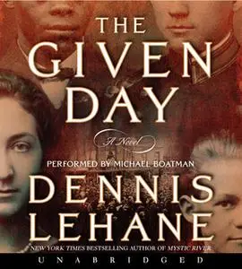 «The Given Day» by Dennis Lehane