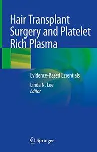 Hair Transplant Surgery and Platelet Rich Plasma