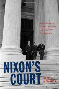 Nixon's Court: His Challenge to Judicial Liberalism and Its Political Consequences (repost)