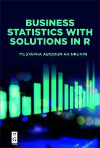 Business Statistics with Solutions in R