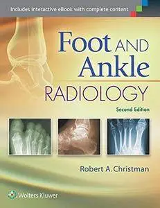 Foot and Ankle Radiology, Second edition (Repost)