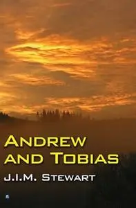 «Andrew and Tobias» by J.I.M. Stewart