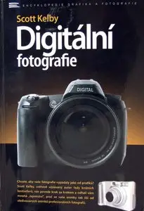 Scott Kelby - Digitální fotografie