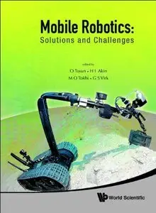 Mobile Robotics: Solutions and Challenges (repost)