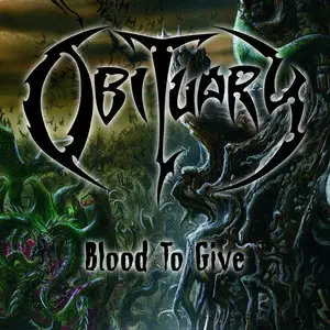Obituary - Blood to Give [Single] (2009)