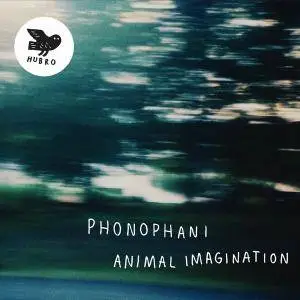 Phonophani - Animal Imagination (2017)