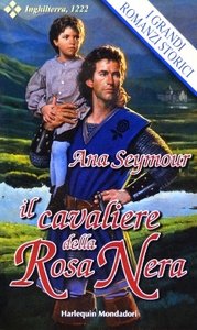 Ana Seymour - Knights of the Black Rose 02 Il cavaliere della Rosa Nera