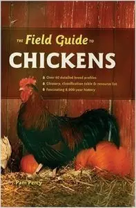 The Field Guide to Chickens