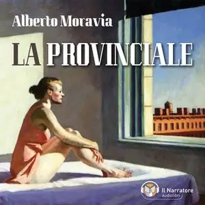 «La Provinciale» by Alberto Moravia