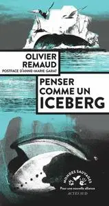 Olivier Remaud, "Penser comme un iceberg"