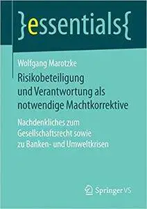 Risikobeteiligung und Verantwortung als notwendige Machtkorrektive