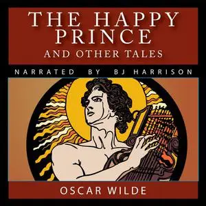 «The Happy Prince and Other Tales» by Oscar Wilde