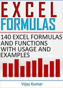 Excel Formulas: 140 Excel Formulas and Functions with usage and examples