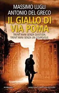 Massimo Lugli, Antonio Del Greco - Il giallo di via Poma