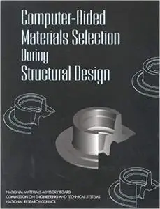 Computer-Aided Materials Selection During Structural Design (And Policy)