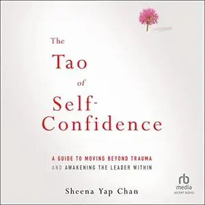 The Tao of Self-Confidence  [Audiobook]