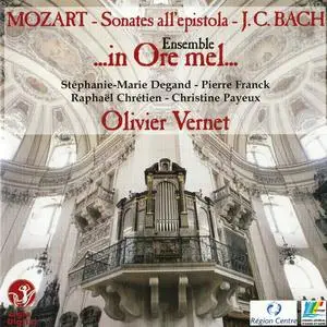 Olivier Vernet, Ensemble...In Ore Mel... - Mozart & J.C. Bach: Sonates all'epistola (2006)