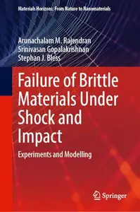 Failure of Brittle Materials Under Shock and Impact: Experiments and Modelling