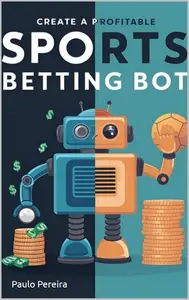 How to Create and Optimize a Sports Betting Bot on Telegram