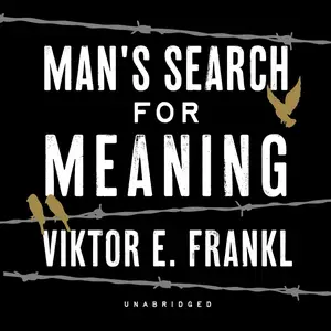 Man's Search for Meaning [Audiobook]