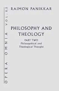 Philosophy and Theology: Philosophical and Theological Thought (2)