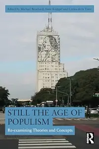 Still the Age of Populism?: Re-examining Theories and Concepts