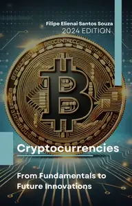 Cryptocurrencies : From Fundamentals to Future Innovations