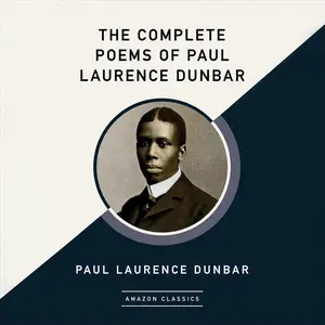 The Complete Poems of Paul Laurence Dunbar