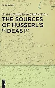 The Sources of Husserl’s 'Ideas I'