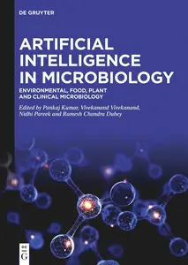 Artificial Intelligence in Microbiology: Environmental, Food, Plant and Clinical Microbiology