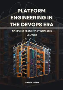 Platform Engineering in the DevOps Era