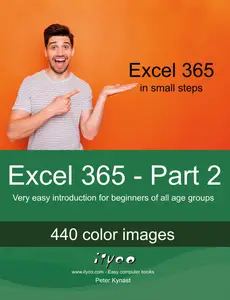 Excel 365 - Part 2: Very easy introduction for beginners of all age groups
