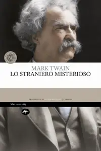 Lo straniero misterioso - Mark Twain