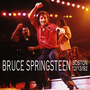 Bruce Springsteen - 1992-12-13 - Boston Garden, Boston, MA (2021) [Official Digital Download]