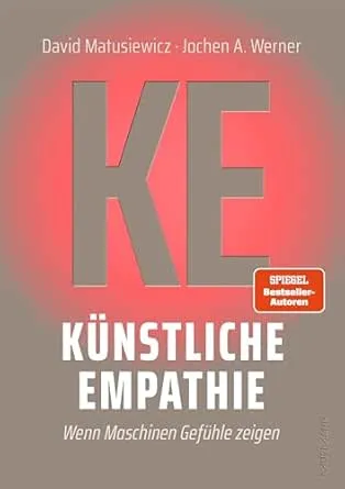 Künstliche Empathie: Wenn Maschinen Gefühle zeigen
