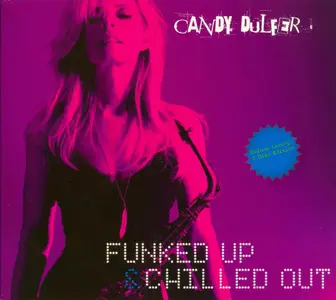 Candy Dulfer - Funked Up & Chilled Out (2009) {Deluxe Edition}