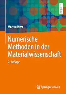 Numerische Methoden in der Materialwissenschaft, 2. Auflage