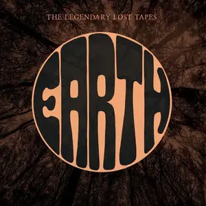 Earth - The Legendary Lost Tapes (2025)