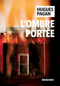 Hugues Pagan, "L'ombre portée"