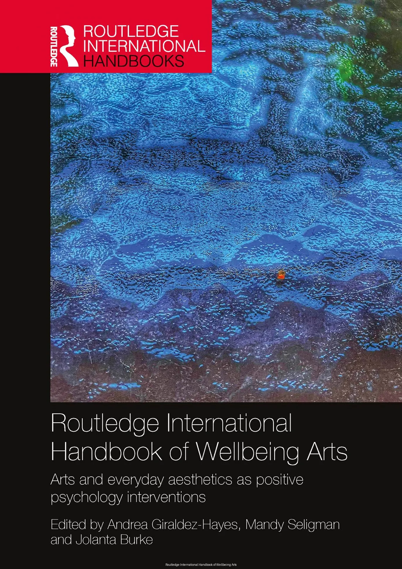 Routledge International Handbook of Wellbeing Arts