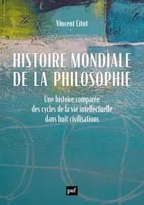 Vincent Citot, "Histoire mondiale de la philosophie"