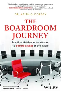 The Boardroom Journey: Practical Guidance for Women to Secure a Seat at the Table