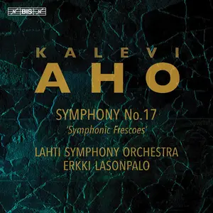 Erkki Lasonpalo, Lahti Symphony Orchestra - Kalevi Aho: Symphony No.17 'Symphonic Frescoes' (2026)